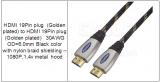 HDMI 1.4, PVC jacket with nylon braiding